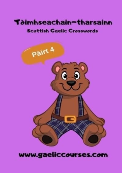 Cover for Ann Desseyn - Cooper · Scottish Gaelic Crosswords Part 4 (Paperback Book) (2020)