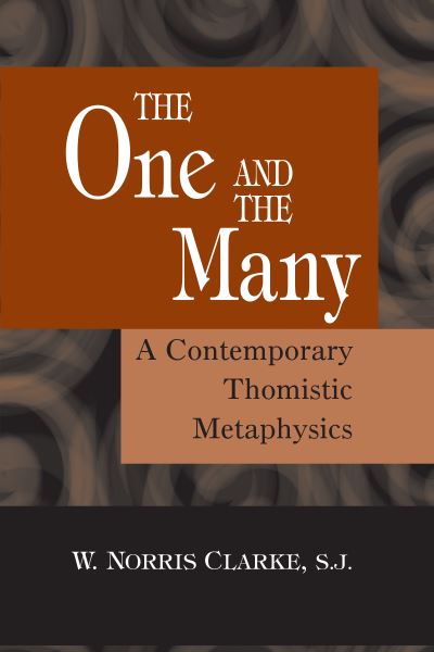 Cover for W. Norris Clarke · The One and the Many (Hardcover Book) (2022)