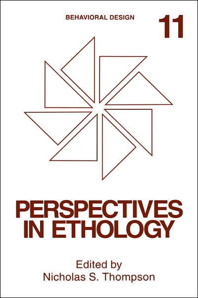 Cover for Nicholas S Thompson · Perspectives in Ethology: Volume 11: Behavioral Design (Hardcover Book) [1995 edition] (1995)
