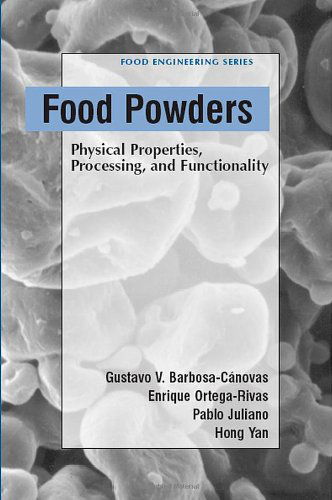 Cover for Enrique Ortega-Rivas · Food Powders: Physical Properties, Processing, and Functionality - Food Engineering Series (Hardcover Book) [2005 edition] (2005)