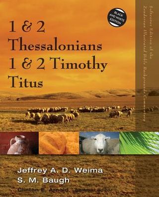 Cover for Jeffrey A.D. Weima · 1 and 2 Thessalonians, 1 and 2 Timothy, Titus - Zondervan Illustrated Bible Backgrounds Commentary (Paperback Book) (2015)