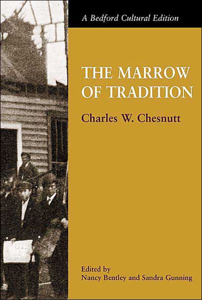 Cover for Charles W. Chesnutt · The Marrow of Tradition - Bedford Cultural Editions (Paperback Book) (2002)