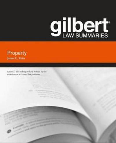 Cover for James E. Krier · Gilbert Law Summary on Property - Gilbert Law Summaries (Paperback Book) [18 Revised edition] (2013)