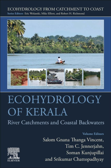 Cover for Salom Gnana Thanga Vincent · Ecohydrology of Kerala: River Catchments and Coastal Backwaters - Ecohydrology from Catchment to Coast (Paperback Book) (2024)