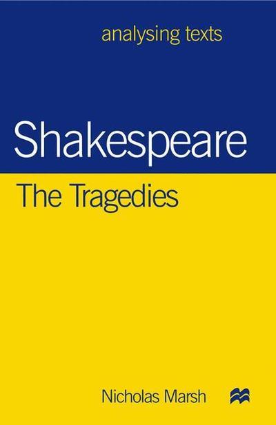 Cover for Nicholas Marsh · Shakespeare The Tragedies (Bog) (1998)