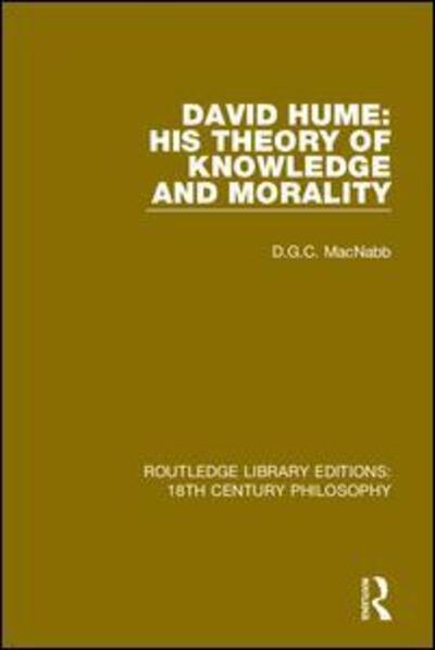 Cover for D.G.C. MacNabb · David Hume: His Theory of Knowledge and Morality - Routledge Library Editions: 18th Century Philosophy (Paperback Book) (2020)
