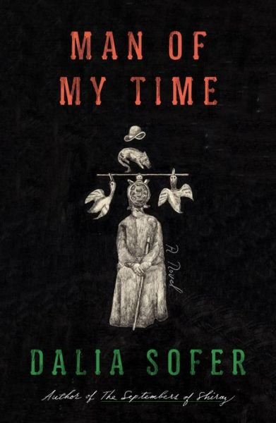 Cover for Dalia Sofer · Man of My Time: A Novel (Innbunden bok) (2020)