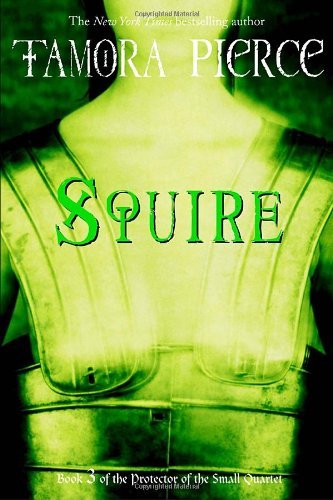 Cover for Tamora Pierce · Squire: Book 3 of the Protector of the Small Quartet (Paperback Bog) (2004)