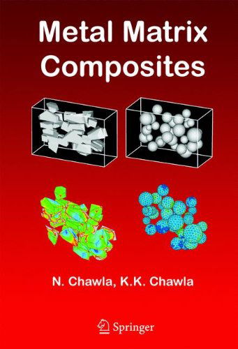 Cover for Nikhilesh Chawla · Metal Matrix Composites (Hardcover Book) [2006 edition] (2005)