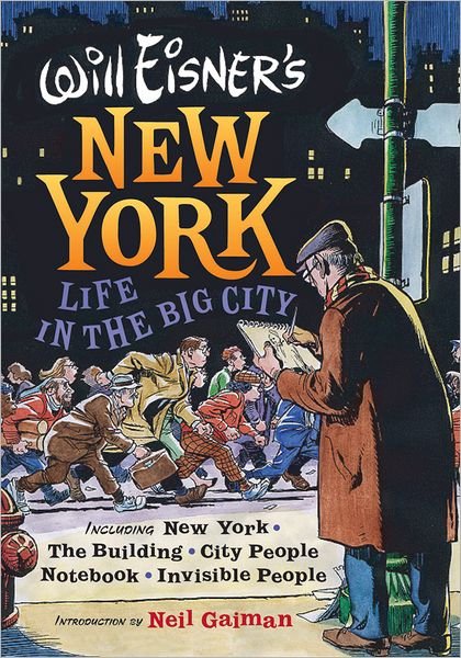 Cover for Will Eisner · Will Eisner's New York: Life in the Big City (Inbunden Bok) (2006)