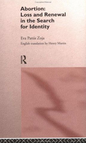 Abortion: Loss and Renewal in the Search for Identity - Eva Pattis Zoja - Böcker - Taylor & Francis Ltd - 9780415154062 - 4 september 1997