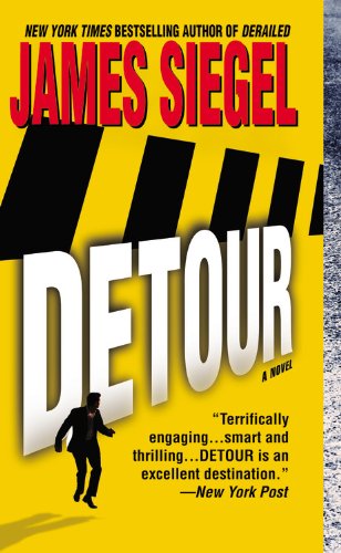 Detour - James Siegel - Książki - Grand Central Publishing - 9780446617062 - 1 kwietnia 2006