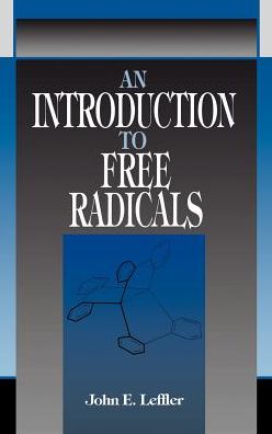 Cover for Leffler, John E. (Florida State University) · An Introduction to Free Radicals (Hardcover Book) (1993)