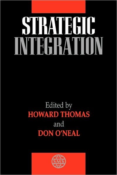 Strategic Integration - Strategic Management Series - Fr D Ric Thomas - Bücher - John Wiley & Sons Inc - 9780471958062 - 13. Februar 1996