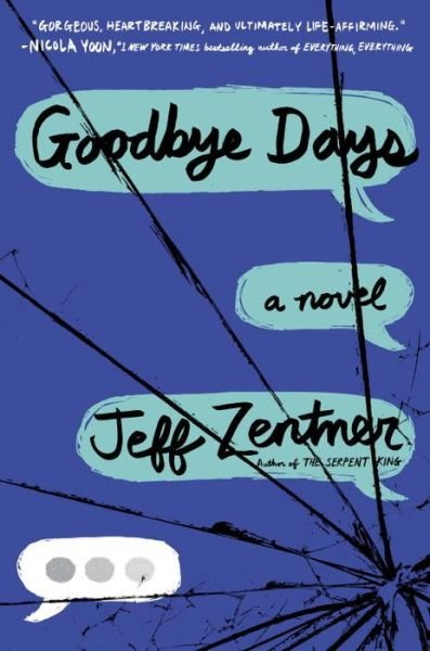 Cover for Jeff Zentner · Goodbye Days (Gebundenes Buch) [First edition. edition] (2017)