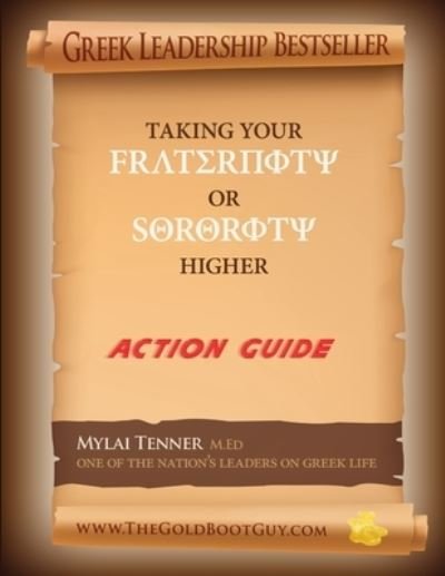 Cover for Mylai Tenner · New Updated &amp; Improved Greek Leadership Taking Your Fraternity or Sorority Higher (Bog) (2008)