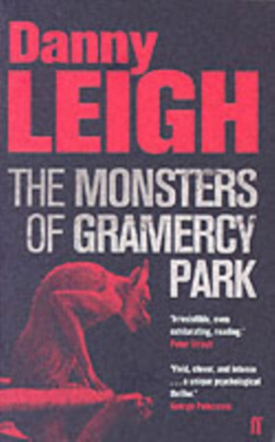 Cover for Danny Leigh · The Monsters of Gramercy Park (Paperback Book) [Main edition] (2006)