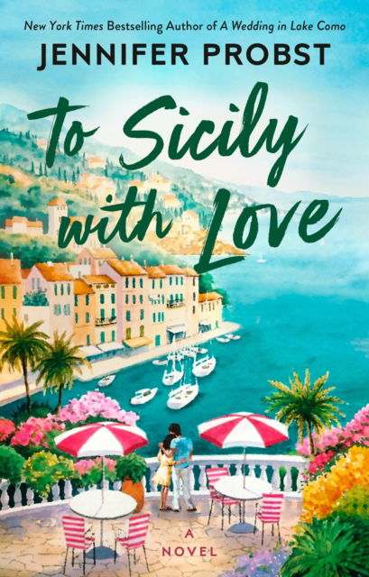 Cover for Jennifer Probst · To Sicily with Love (Paperback Book) (2025)