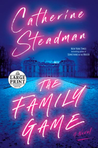 Cover for Catherine Steadman · The Family Game (Paperback Book) (2022)