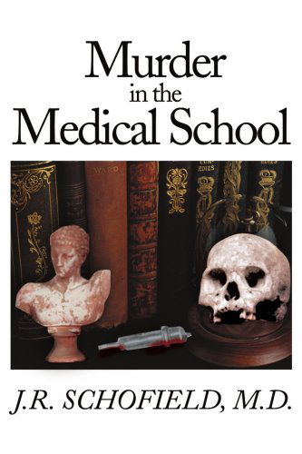 Cover for J.r. Schofield · Murder in the Medical School (Paperback Book) (2000)