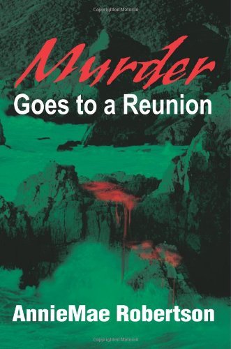 Cover for Anniemae Robertson · Murder Goes to a Reunion (Paperback Book) (2002)