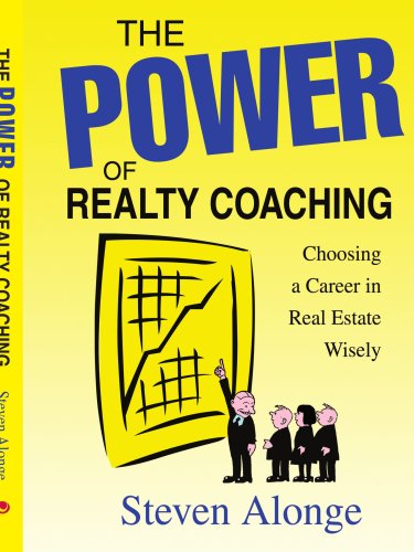 Cover for Steven Alonge · The Power of Realty Coaching: Choosing a Career in Real Estate Wisely (Paperback Book) (2005)