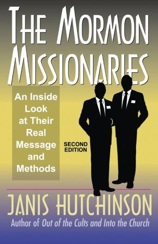 Cover for Janis Hutchinson · The Mormon Missionaries: an Inside Look at Their Real Message and Methods (Paperback Book) [Second edition] (2011)