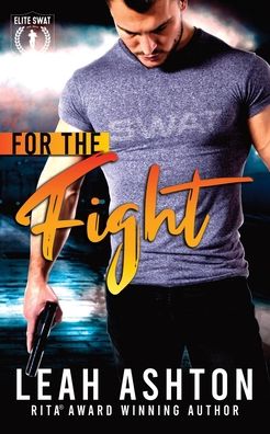 Cover for Leah Ashton · For The Fight - Elite Swat (Paperback Book) (2020)