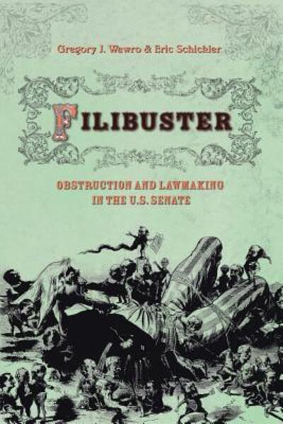 Cover for Gregory Wawro · Filibuster: Obstruction and Lawmaking in the U.S. Senate - Princeton Studies in American Politics (Paperback Book) (2007)