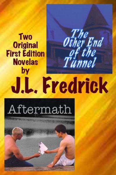 Cover for J L Fredrick · The Other End of the Tunnel: Aftermath (Paperback Book) (2015)