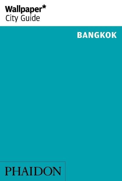 Cover for Wallpaper* · Wallpaper City Guide: Bangkok (Buch) (2013)