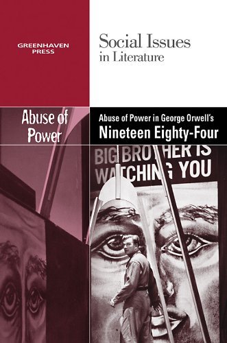 Cover for Dedria Bryfonski · Abuse of Power in George Orwell's Nineteen Eighty-four (Social Issues in Literature) (Pocketbok) (2010)