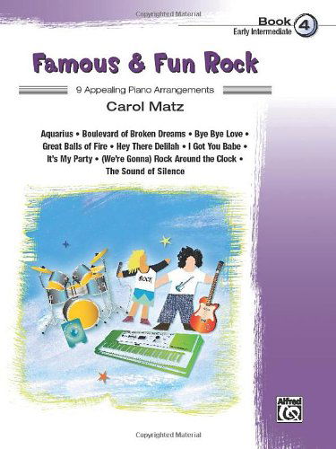 Cover for Carol Matz · Famous &amp; Fun Rock, Bk 4: 9 Appealing Piano Arrangements (Paperback Book) (2013)