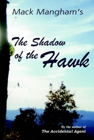 Cover for Mack Mangham · The Shadow of the Hawk (Paperback Book) (2000)