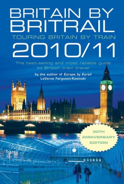 Cover for LaVerne Ferguson-Kosinski · Britain by Britrail (Paperback Book) [30 Revised edition] (2009)