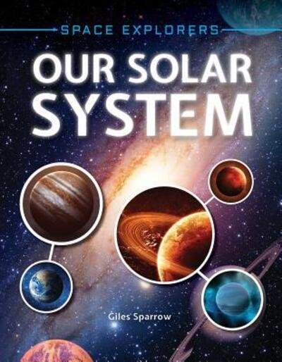 Cover for Giles Sparrow · Our Solar System (Paperback Bog) (2017)
