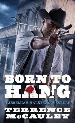 Cover for Terrence McCauley · Born to Hang (Pocketbok) (2023)