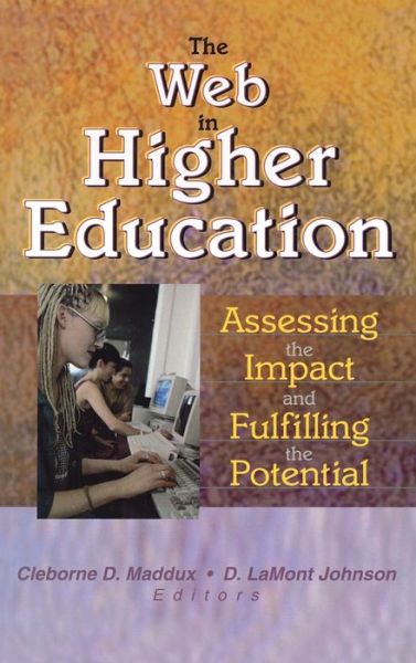 Cover for D Lamont Johnson · The Web in Higher Education: Assessing the Impact and Fulfilling the Potential (Gebundenes Buch) (2002)