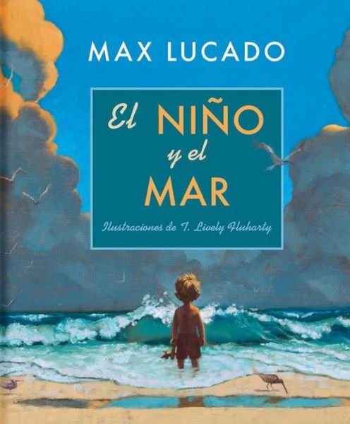 Cover for Max Lucado · El Nino Y El Mar (Hardcover Book) [Spanish edition] (2014)