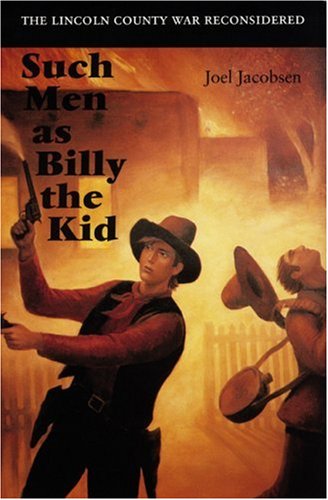 Cover for Joel Jacobsen · Such Men as Billy the Kid: The Lincoln County War Reconsidered (Paperback Book) (1997)