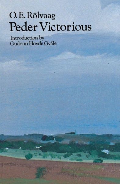Cover for O. E. Rolvaag · Peder Victorious: A Tale of the Pioneers Twenty Years Later (Paperback Book) [New edition] (1982)