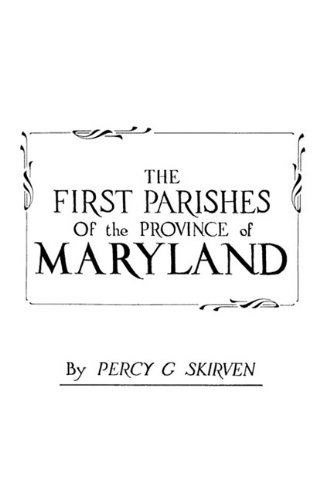 Cover for Skirven · The First Parishes of the Province of Maryland (Paperback Book) (2009)