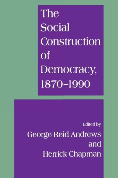 Cover for Herrick Chapman · The Social Construction of Democracy (Taschenbuch) (1997)