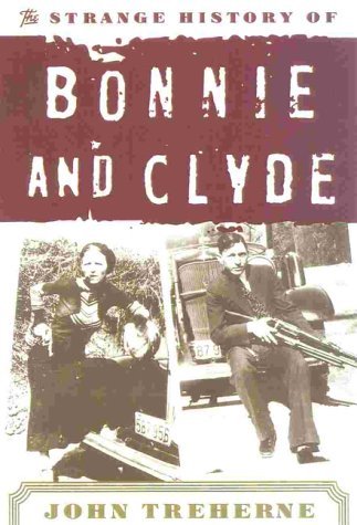 Cover for John Treherne · The Strange History of Bonnie and Clyde (Paperback Book) (2000)
