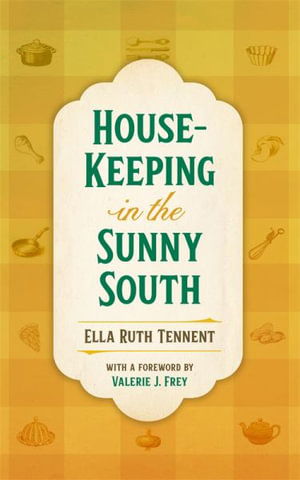 Cover for Ella Ruth Tennent · House-Keeping in the Sunny South (Paperback Book) (2025)