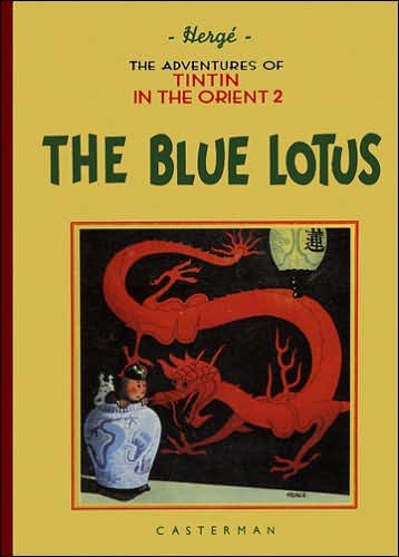 Cover for Herge · The Blue Lotus: The Adventures of Tintin In the Orient Vol.2 (Gebundenes Buch) (2006)