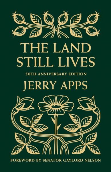 Cover for Jerry Apps · The Land Still Lives (Hardcover Book) (2019)