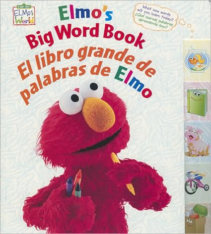 Cover for Sesame Workshop · Elmo's Big Word Book/El Libro Grande De Palabras De Elmo (Kartonbuch) (2006)