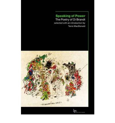 Cover for Di Brandt · Speaking of Power: The Poetry of Di Brandt - Laurier Poetry (Pocketbok) (2006)