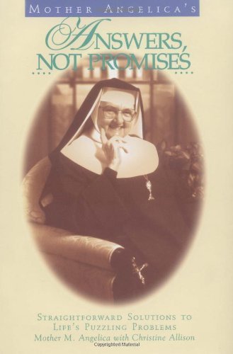 Mother Angelica's Answers, Not Promises - M - Kirjat - Ignatius Press - 9780898706062 - tiistai 22. lokakuuta 1996